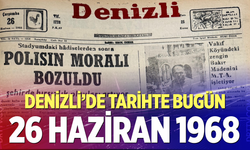 Denizli’de Tarihte Bugün – 26 Haziran 1968