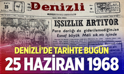 Denizli’de Tarihte Bugün – 25 Haziran 1968