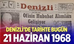 Denizli’de Tarihte Bugün – 21 Haziran 1968