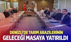 Denizli’de tarım arazilerinin geleceği masaya yatırıldı! İl Toprak Koruma Kurulu toplandı