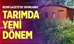 Tarımda yeni dönem