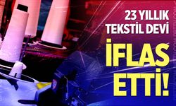 23 yıllık tekstil devi iflas etti