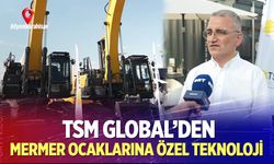 TSM Global’den mermer ocaklarına özel teknoloji vitrinde