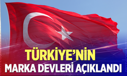 Türkiye'nin Marka Devleri Açıklandı