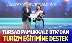 TÜRSAB Pamukkale BTK’dan Turizm Eğitimine Destek