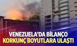 Venezuela'da bilanço korkunç boyutlara ulaştı