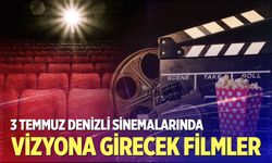 Bu hafta Denizli sinemalarında hangi filmler vizyona girecek?