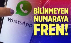 Whatsapp’tan bilinmeyen numaraya fren!