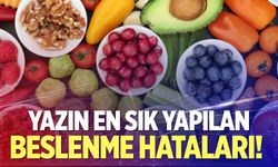 Aman dikkat! Yazın en sık yapılan beslenme hataları!