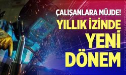 Yıllık izinde yeni dönem