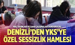 Denizli’den YKS’ye özel sessizlik hamlesi