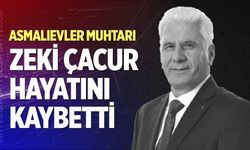 Asmalıevler Mahallesi Muhtarı Zeki Çacur hayatını kaybetti