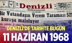 Denizli’de Tarihte Bugün – 11 Haziran 1968