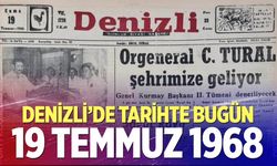 Denizli’de Tarihte Bugün – 19 Temmuz 1968