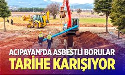 Acıpayam’da asbestli borular tarihe karışıyor