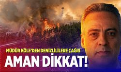 Bölge Müdürü Ahmet Köle’den Denizlililere uyarı; “Önümüzdeki 1 hafta çok kritik!”