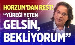 Ali Osman Horzum’dan rest… “Yüreği yeten gelsin”
