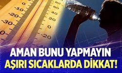 Aşırı sıcaklar tansiyon hastalarını tehdit ediyor