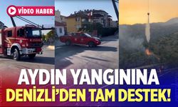 Aydın'da çıkan yangına Denizli'den tam destek!