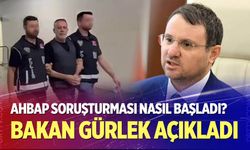 AHBAP soruşturması nasıl başladı?