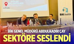 BİK Genel Müdürü Abdulkadir Çay Antalya’da sektör temsilcileriyle buluştu