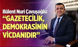 Çavuşoğlu: “Gazetecilik, demokrasinin vicdanıdır”