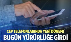 Cep telefonlarında yeni dönem!