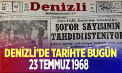 Denizli’de Tarihte Bugün – 23 Temmuz 1968