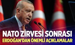 Erdoğan, NATO Zirvesi'nin ardından açıklamalarda bulundu
