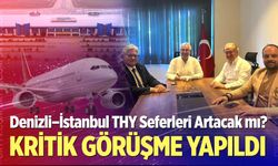 Denizli–İstanbul THY Seferleri Artacak mı?