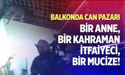 Bir Anne, Bir Kahraman İtfaiyeci, Bir Mucize!