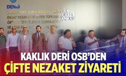 Kaklık Deri OSB’den çifte nezaket ziyareti