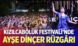 Kızılcabölük Festivali’nde Ayşe Dinçer rüzgârı esti
