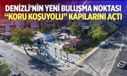 Denizli’nin yeni buluşma noktası “Koru Koşuyolu” kapılarını açtı