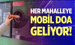 Her mahalleye Mobil DOA geliyor!
