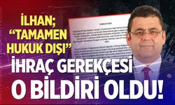 İhraç gerekçesi o bildiri oldu! Müjdat ilhan’dan flaş sözler…