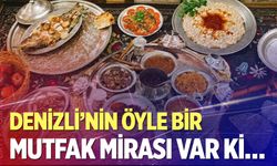 Denizli yöresel yemekleri: İlçe ilçe Denizli’nin meşhur yemekleri ve lezzet rehberi