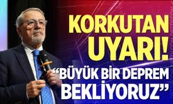 Deprem Uzmanı Görür'den korkutan uyarı!