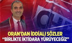 Oran'dan iddialı sözler; "Birlikte iktidara yürüyeceğiz"