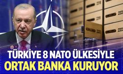 Türkiye 8 NATO ülkesiyle banka kuruyor