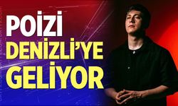 Poizi Denizli'ye geliyor