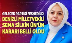 Denizli Milletvekili Sema Silkin Ün’ün Kararı Belli Oldu