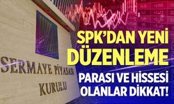 SPK'dan yatırımcıları ilgilendiren yeni düzenleme