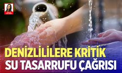 Denizli'de su için kritik çağrı