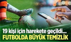Futbolda büyük temizlik