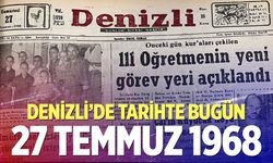 Denizli’de Tarihte Bugün – 27 Temmuz 1968