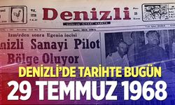 Denizli’de Tarihte Bugün – 29 Temmuz 1968
