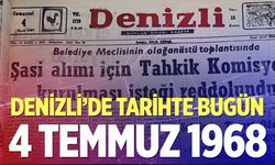 Denizli’de Tarihte Bugün – 4 Temmuz 1968