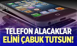 Telefon alacaklar elini çabuk tutsun!
