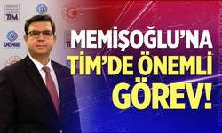 Memişoğlu'na TİM'de önemli görev!
